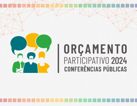 DEFENSORIA REALIZARÁ AS CONFERÊNCIAS PÚBLICAS DO ORÇAMENTO PARTICIPATIVO NA CAPITAL E INTERIOR ENTRE OS DIAS 24 E 27 DE ABRIL