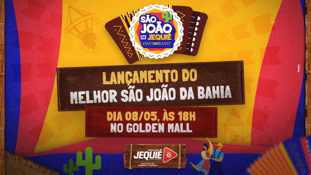 COM EXPECTATIVA DE MAIS DE 150 ATRAÇÕES, VILA JUNINA E CIDADE DO FORRÓ, PREFEITURA DE JEQUIÉ PROMOVE EVENTO DE LANÇAMENTO DO SÃO JOÃO 2023