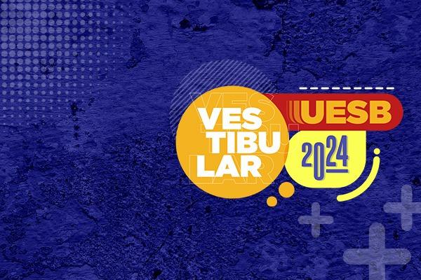 UESB CONFIRMA DATAS DE PROVAS E BANCA PARA O VESTIBULAR 2024