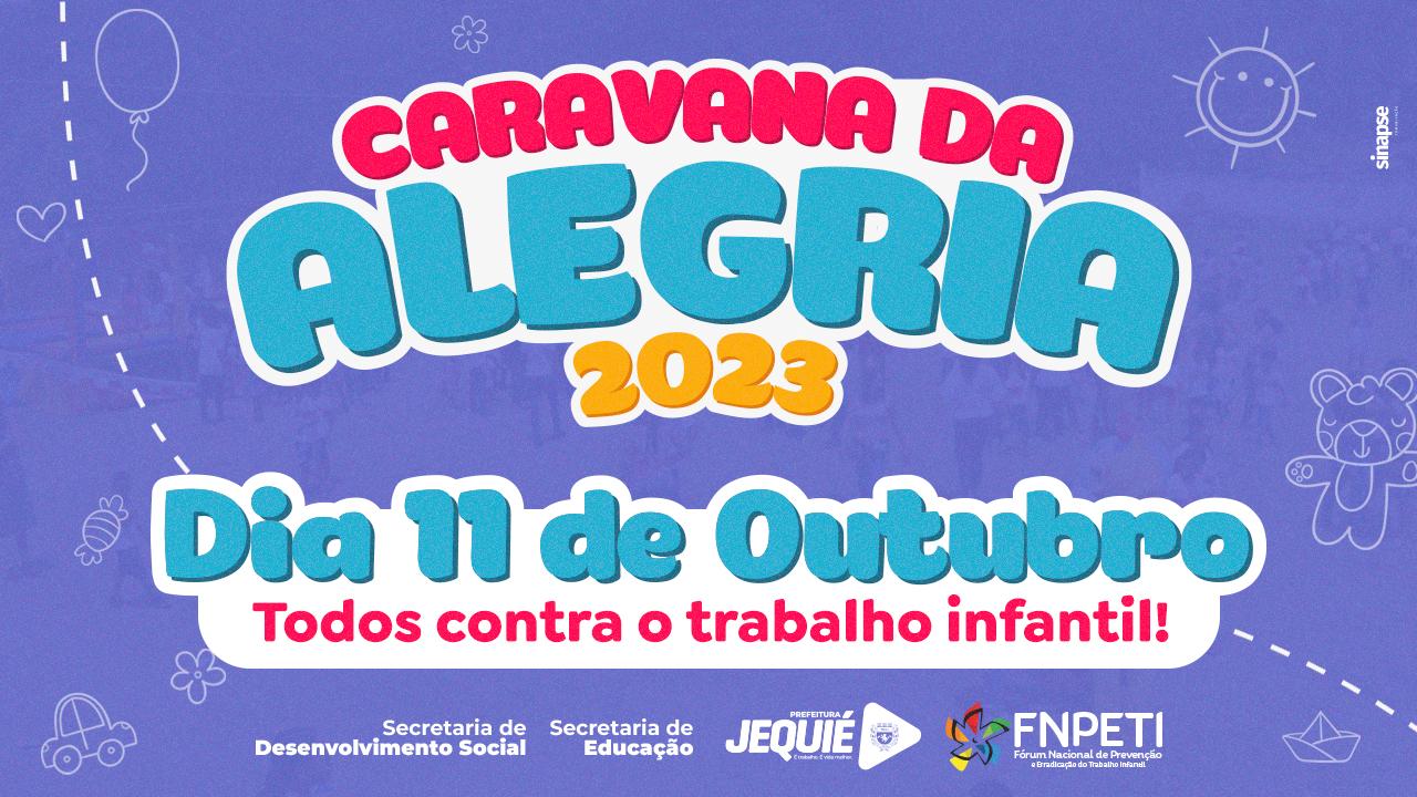 PREFEITURA DE JEQUIÉ DISTRIBUIRÁ MAIS 11 MIL BRINQUEDOS PARA ALUNOS DAS ESCOLAS MUNICIPAIS NO PROJETO CARAVANA DA ALEGRIA
