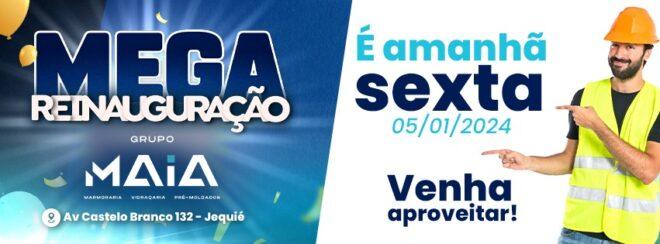 É AMANHÃ!! É AMANHÃ! A MEGA REINAUGURAÇÃO GRUPO MAIA EM JEQUIÉ
