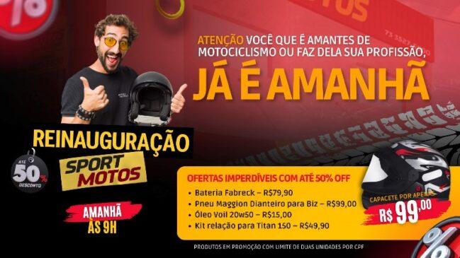 ATENÇÃO, ATENÇÃO! SPORT MOTOS REINAUGURA AMANHÃ