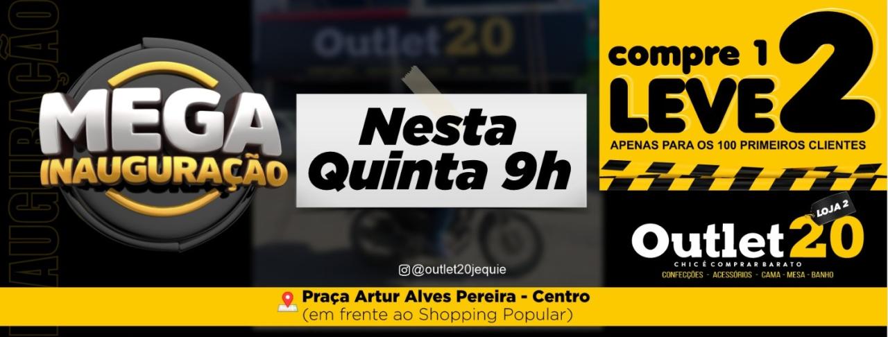 OUTLET 20 INAUGURA NOVA LOJA EM JEQUIÉ