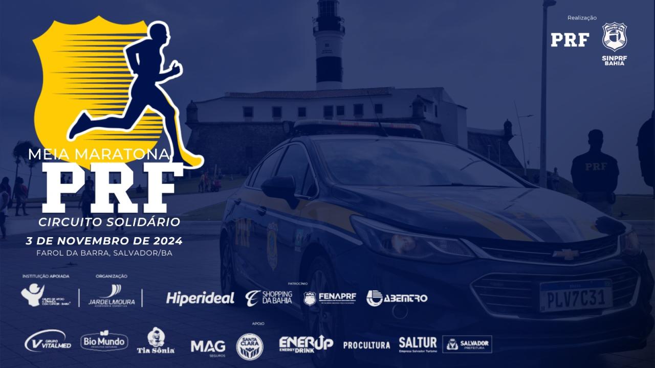 3ª CORRIDA PRF - MEIA MARATONA CIRCUITO SOLIDÁRIO: EVENTO REÚNE ESPORTE, SOLIDARIEDADE E PARCERIAS PELO GACC-BA