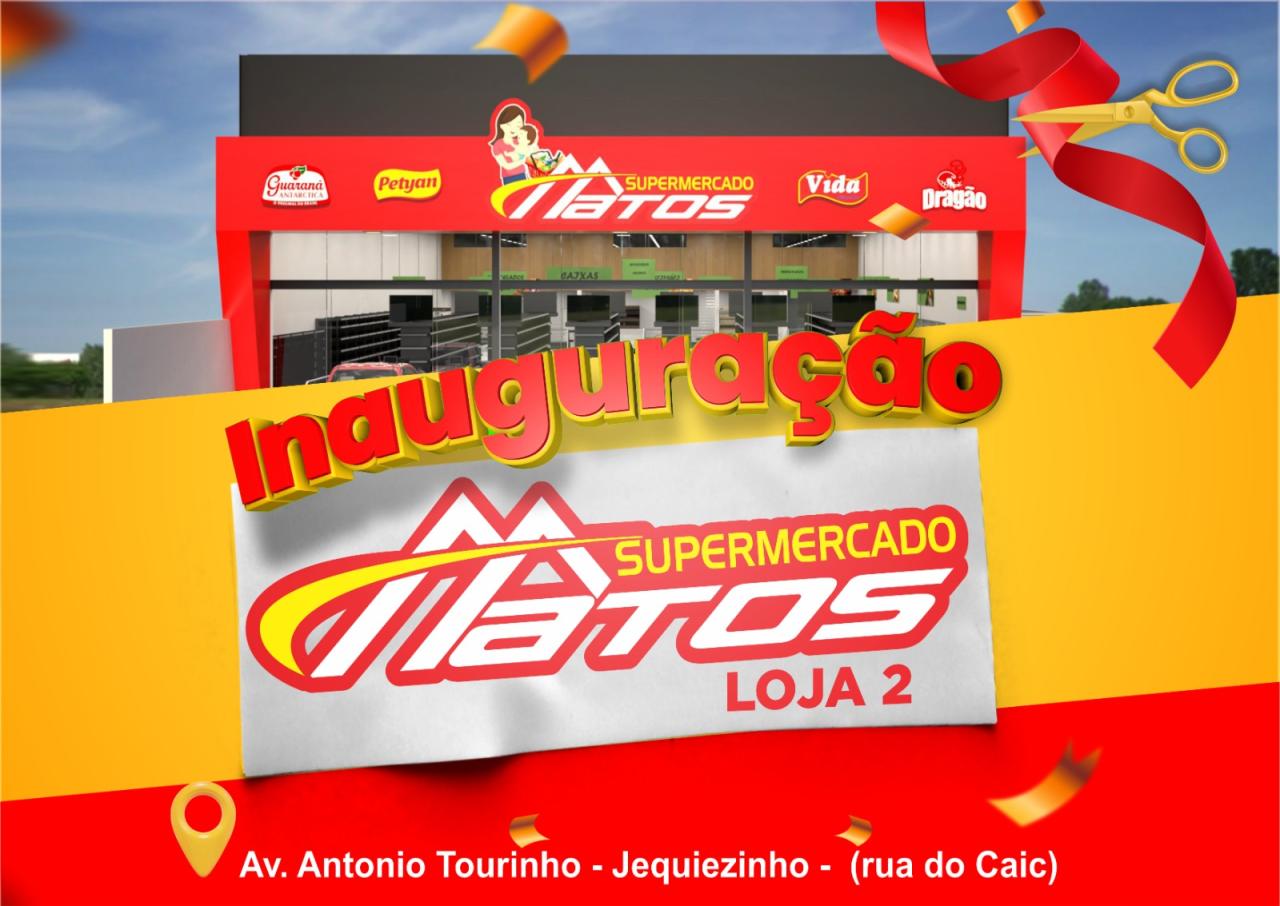 A GRANDE INAUGURAÇÃO DA LOJA 2 DO SUPERMERCADO MATOS EM JEQUIEZINHO!