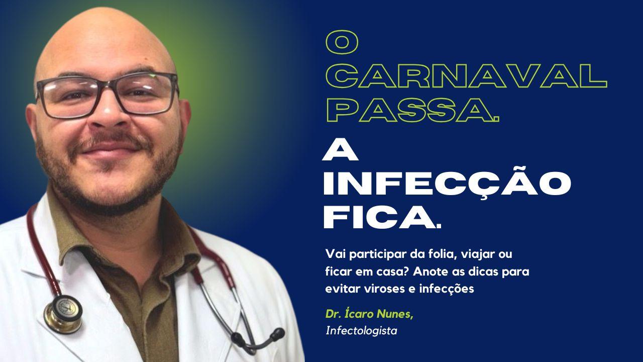 VAI PARTICIPAR DA FOLIA, VIAJAR OU FICAR EM CASA? ANOTE AS DICAS DE ESPECIALISTAS EM SAÚDE PARA EVITAR VIROSES E INFECÇÕES
