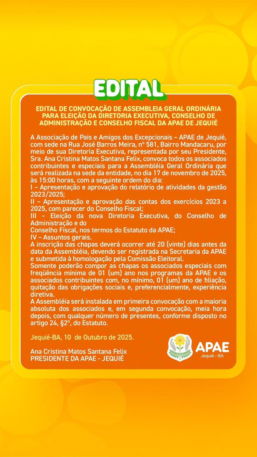 APAE DE JEQUIÉ CONVOCA ASSOCIADOS PARA ASSEMBLEIA GERAL ORDINÁRIA E ELEIÇÃO DA NOVA DIRETORIA
