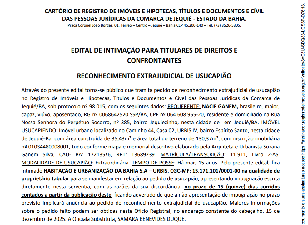 EDITAL DE INTIMAÇÃO PARA TITULARES DE DIREITOS E CONFRONTANTES RECONHECIMENTO EXTRAJUDICIAL DE USUCAPIÃO